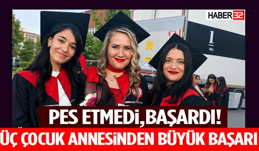 Üç Çocuk Annesinden Büyük Başarı