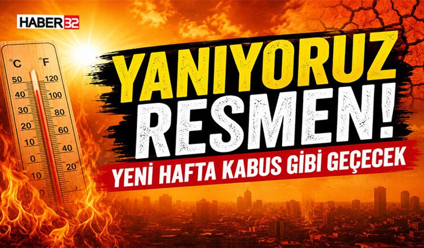 Yanıyoruz Resmen! Yeni Hafta Kabus Gibi Geçecek
