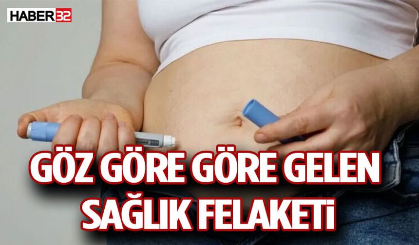 Göz Göre Göre Gelen Sağlık Felaketi