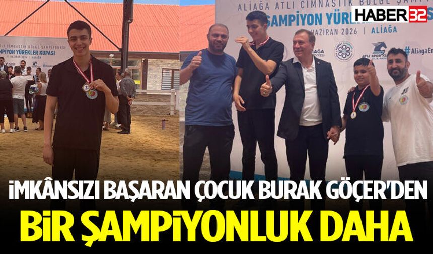 İmkânsızı Başaran Çocuk Burak Göçer'den Bir Şampiyonluk Daha