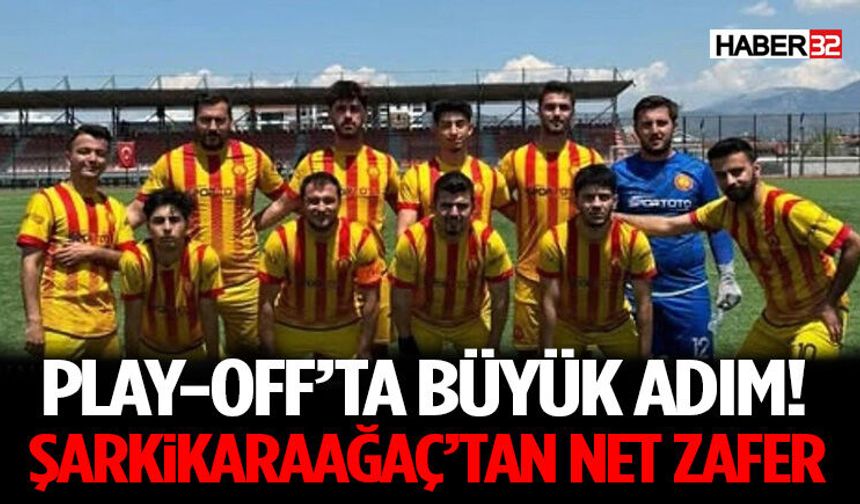 Play-Off’ta Büyük Adım! Şarkikaraağaç’tan Net Zafer