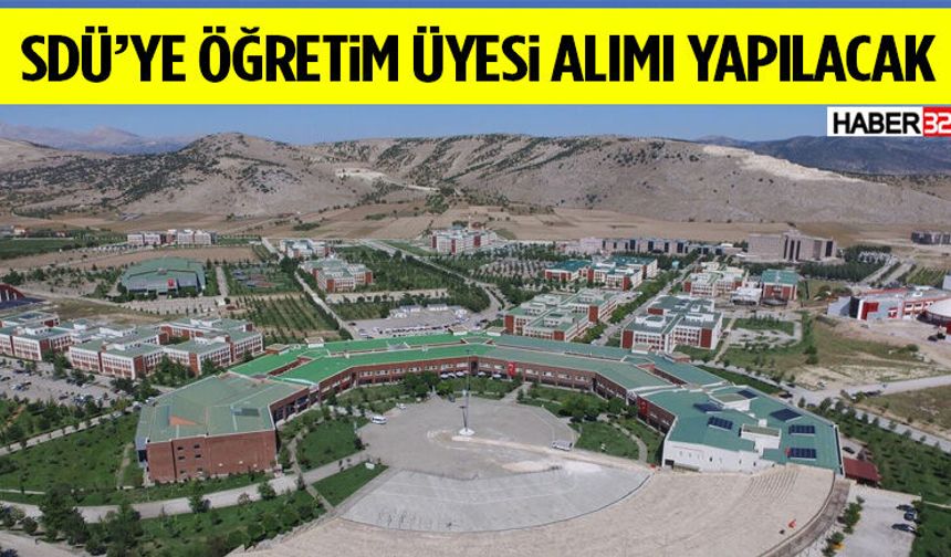 Sdü’ye Öğretim Üyesi Alımı Yapılacak