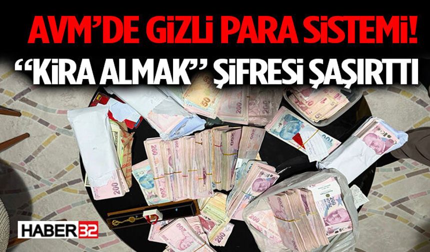 AVM’de Gizli Para Sistemi! “Kira Almak” Şifresi Şaşırttı