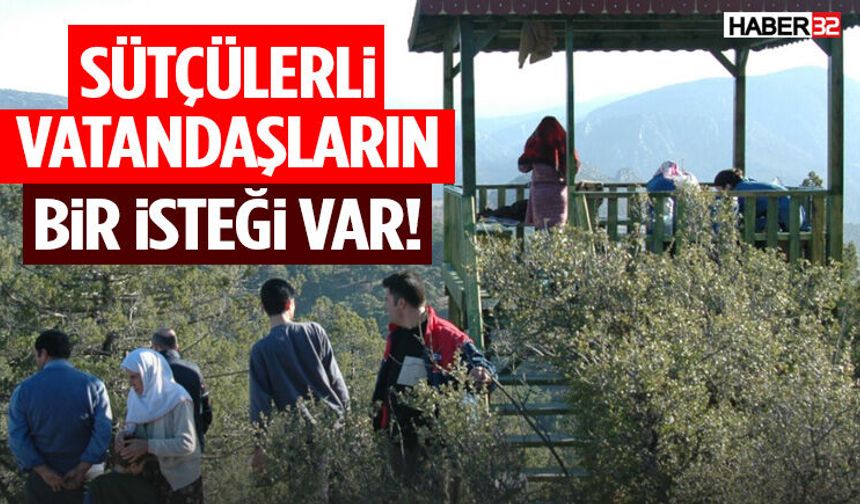 Sütçülerli Vatandaşların Bir İsteği Var!
