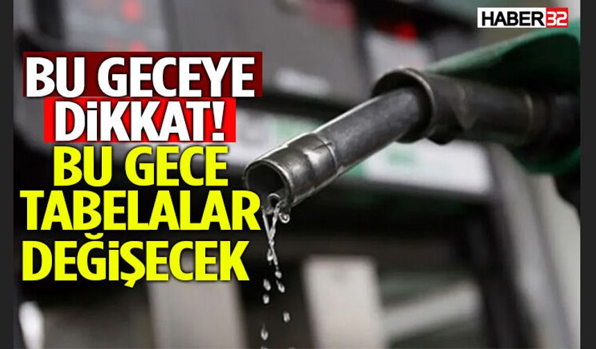 Bu Geceye Dikkat! Bu Gece Tabelalar Değişecek