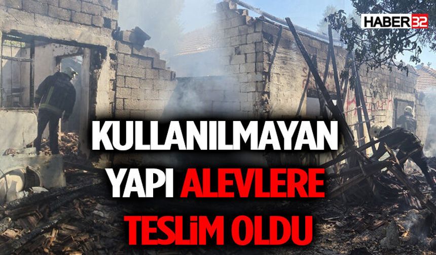 Kullanılmayan Yapı Alevlere Teslim Oldu