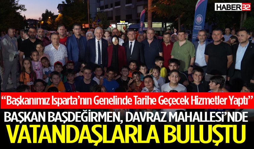“Başkanımız Isparta’nın Genelinde Tarihe Geçecek Hizmetler Yaptı”