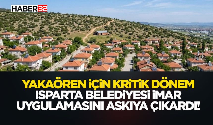 Isparta Belediyesi İmar Uygulamasını Askıya Çıkardı!