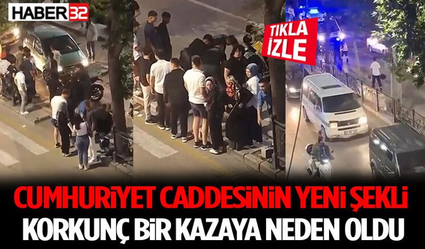 Cumhuriyet Caddesinin Yeni Şekli Korkunç Bir Kazaya Neden Oldu
