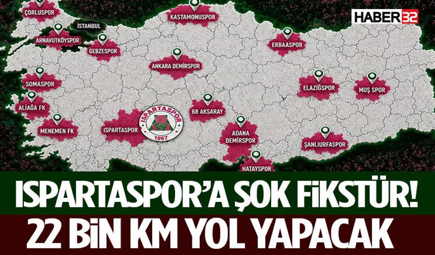 Ispartaspor’a Şok Fikstür! 22 Bin Km Yol Yapacak