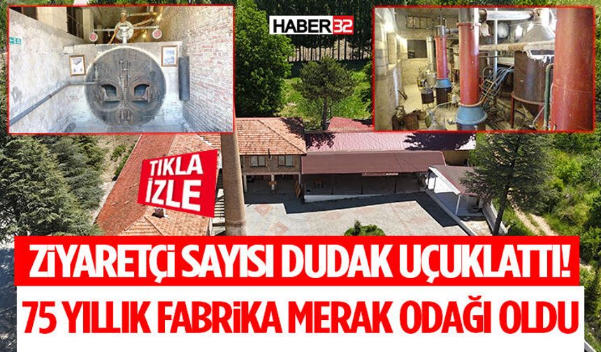 Ziyaretçi Sayısı Dudak Uçuklattı! 75 Yıllık Fabrika Merak Odağı Oldu