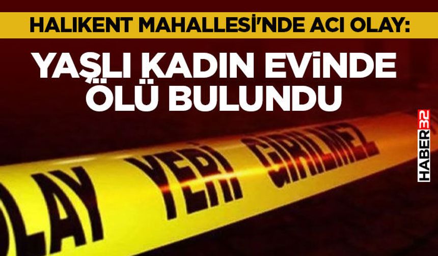 Yaşlı Kadın Evinde Ölü Bulundu