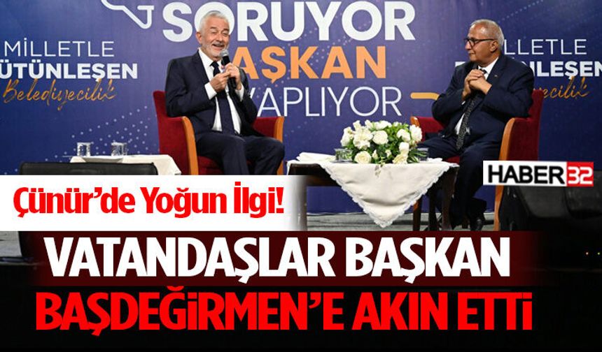 Çünür’de Yoğun İlgi! Vatandaşlar Başkan Başdeğirmen’e Akın Etti