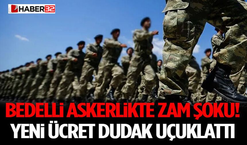 Bedelli Askerlikte Zam Şoku! Yeni Ücret Dudak Uçuklattı