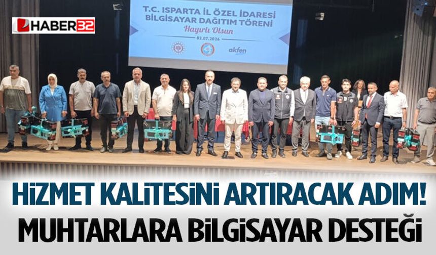 Hizmet Kalitesini Artıracak Adım! Muhtarlara Bilgisayar Desteği