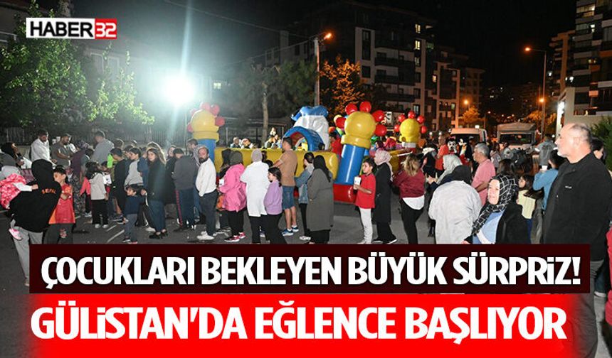 Çocukları Bekleyen Büyük Sürpriz! Gülistan'da Eğlence Başlıyor