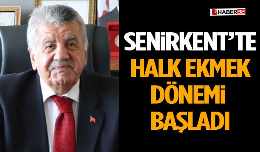 Senirkent’te Halk Ekmek Dönemi Başladı