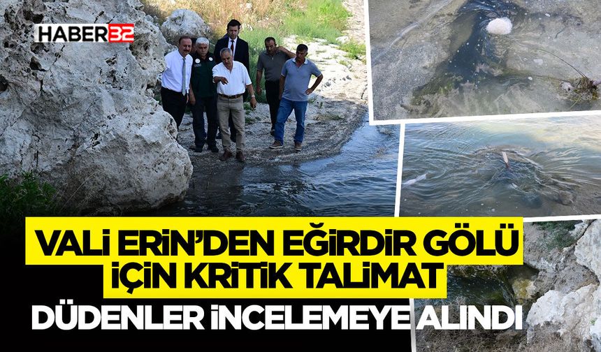 Vali Erin’den Eğirdir Gölü İçin Kritik Talimat