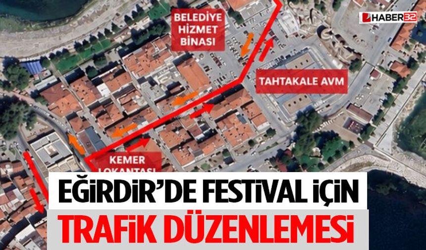Eğirdir’de Festival İçin Trafik Düzenlemesi