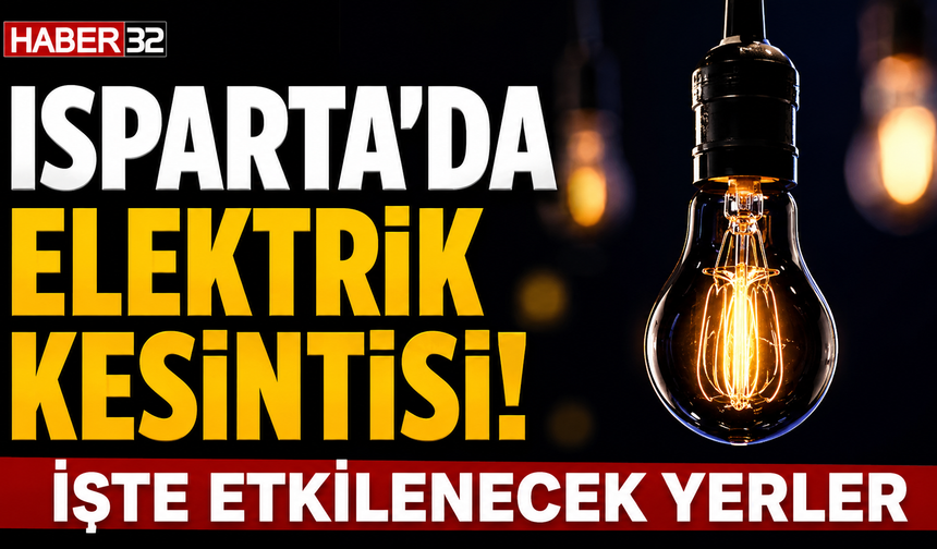 Isparta'da Elektrik Kesintisi