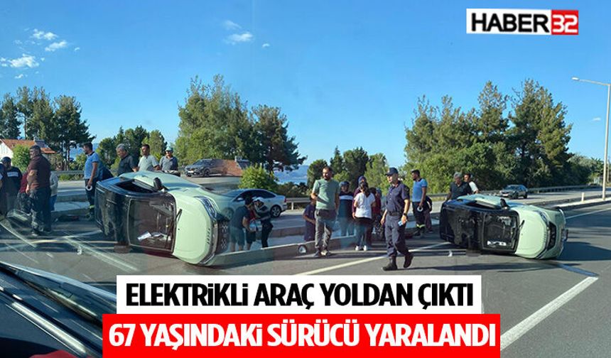 Elektrikli Araç Yoldan Çıktı: 67 Yaşındaki Sürücü Yaralandı