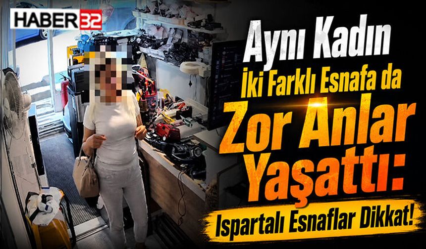 Aynı Kadın Üçüncü Kez Esnafa Zor Anlar Yaşattı
