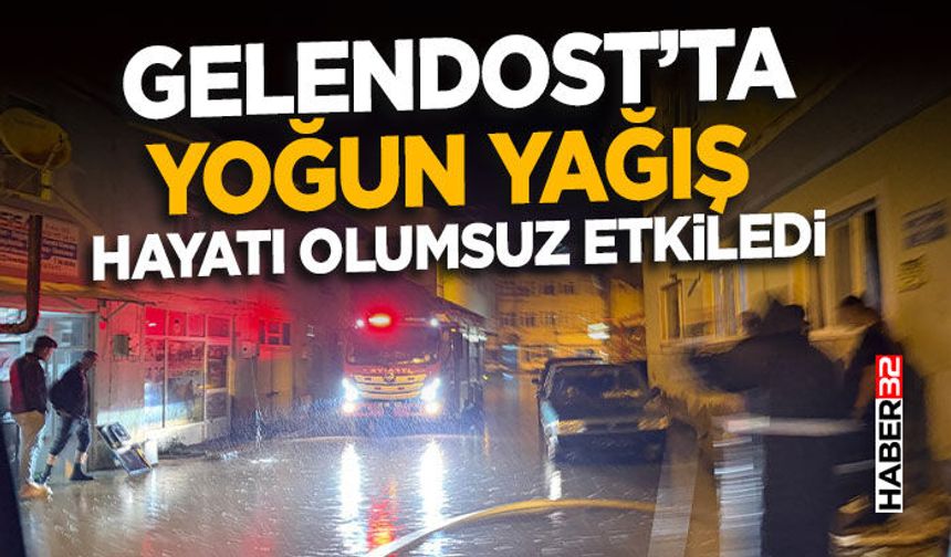 Gelendost’ta Yoğun Yağış Hayatı Olumsuz Etkiledi