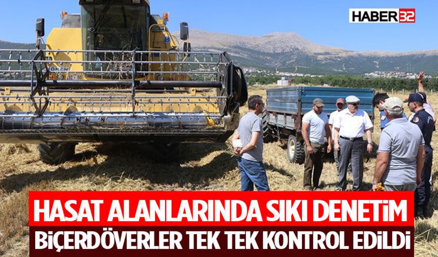 Hasat Alanlarında Sıkı Denetim: Biçerdöverler Tek Tek Kontrol Edildi