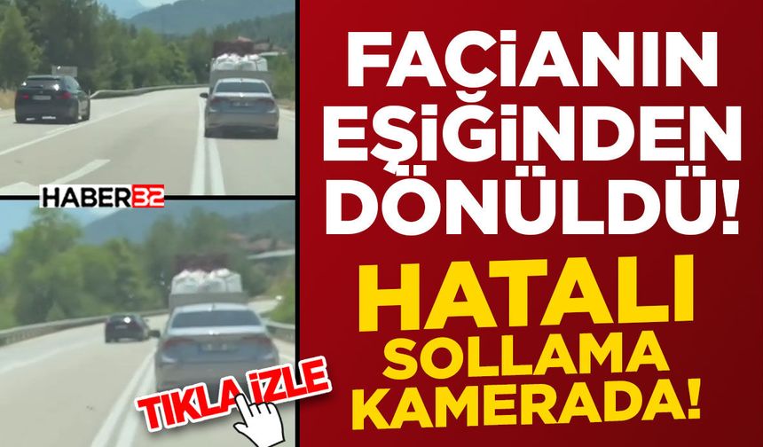 Olası Facia Ucuz Atlatıldı-Hatalı Sollama Kamerada!