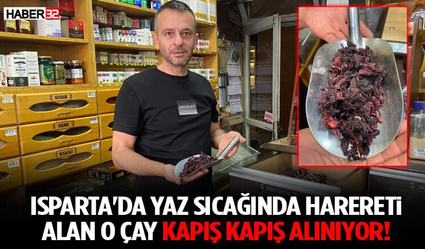 Isparta'da Yaz Sıcağında Harereti Alan O Çay Kapış Kapış Alınıyor!