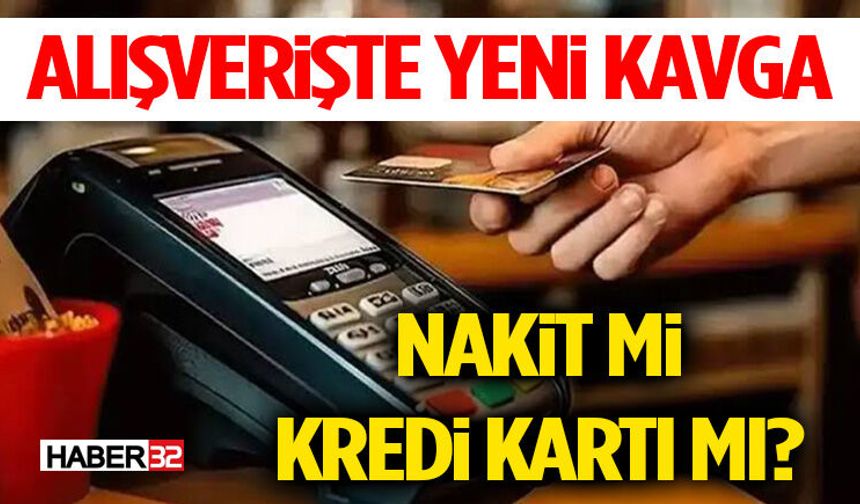 Alışverişte Yeni Kavga: Nakit mi, Kredi Kartı mı?