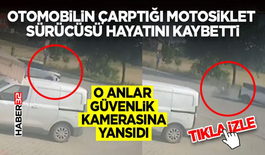 Otomobilin Çarptığı Motosiklet Sürücüsü Hayatını Kaybetti
