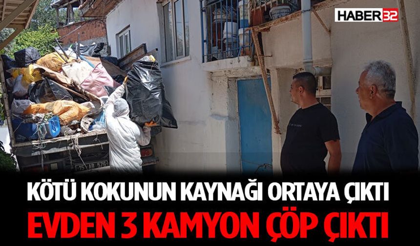 Kötü Kokunun Kaynağı Ortaya Çıktı: Evden 3 Kamyon Çöp Çıktı