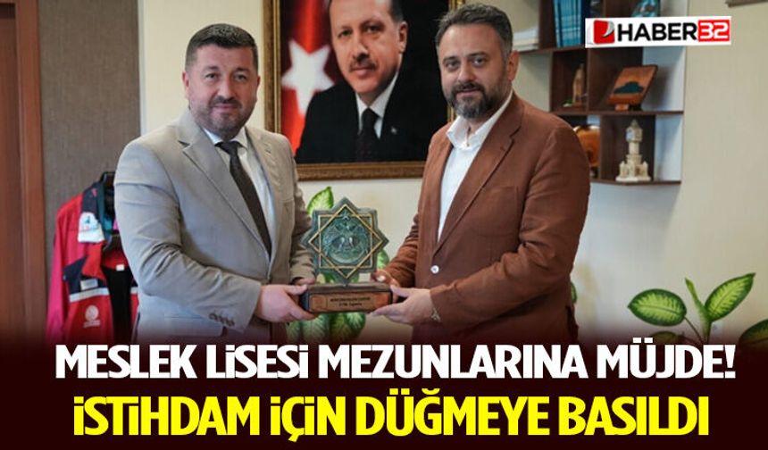 Meslek Lisesi Mezunlarına Müjde! İstihdam İçin Düğmeye Basıldı