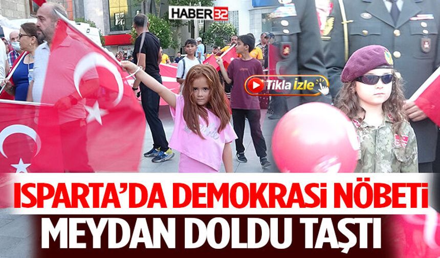 Meydan Doldu Taştı: Isparta’da Demokrasi Nöbeti