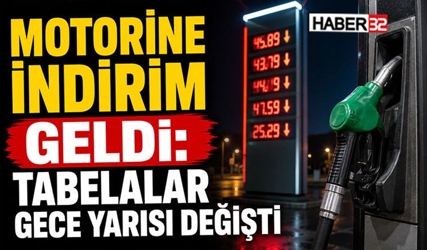 Motorine İndirim Geldi: Tabelalar Gece Yarısı Değişti