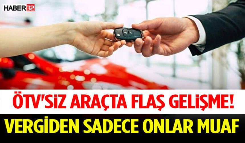 Emeklilere Ötv'siz Araçta Flaş Gelişme! Vergiden Sadece Onlar Muaf