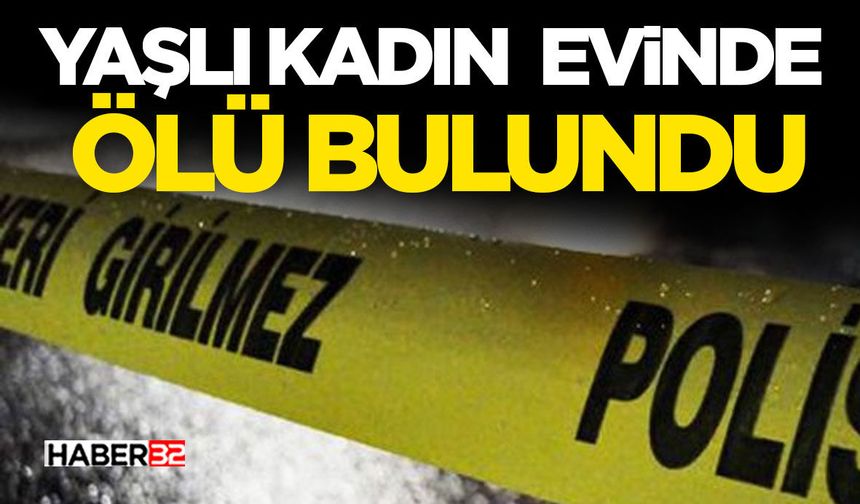 Yalvaç'ta Yaşlı Kadın Evinde Ölü Bulundu