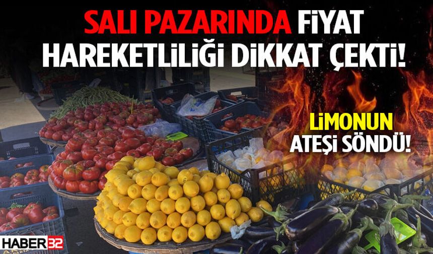 Limonun Ateşi Söndü Salı Pazarında Fiyat Hareketliliği Dikkat Çekti!
