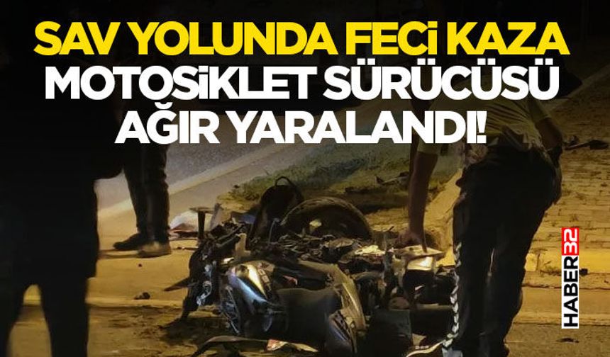 Sav Yolunda Feci Kaza: Motosiklet Sürücüsü Ağır Yaralandı!