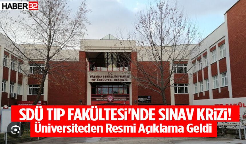 Sdü'den Tıp Fakültesindeki Sınav Süreciyle İlgili Açıklama