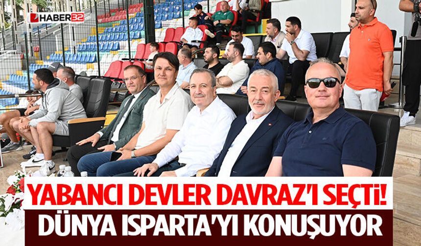Yabancı Devler Davraz'ı Seçti! Dünya Isparta'yı Konuşuyor