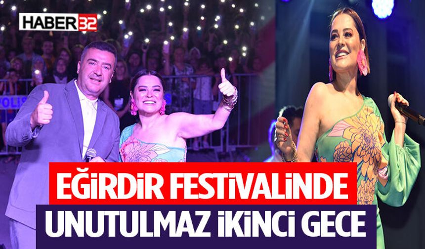 Eğirdir Festivalinde Unutulmaz İkinci Gece