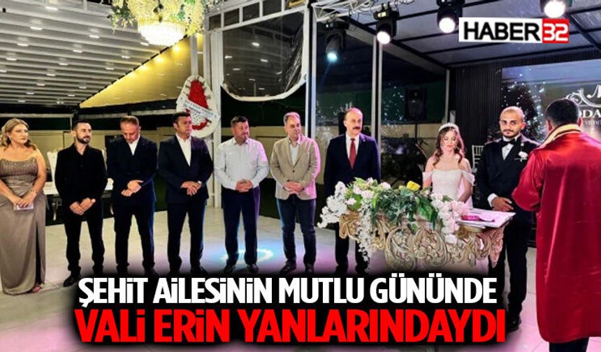 Şehit Ailesinin Mutlu Gününde Vali Erin Yanlarındaydı