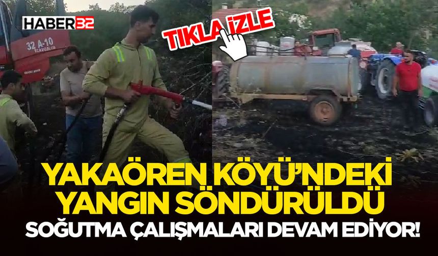 Yakaören Köyü’ndeki Yangın Söndürüldü