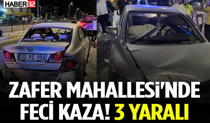 Zafer Mahallesi'nde Feci Kaza! 3 Yaralı