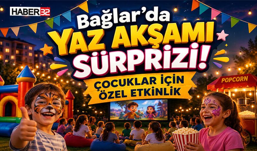 Bağlar’da Yaz Akşamı Sürprizi! Çocuklar İçin Özel Etkinlik