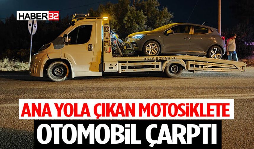 Ana Yola Çıkan Motosiklete Otomobil Çarptı