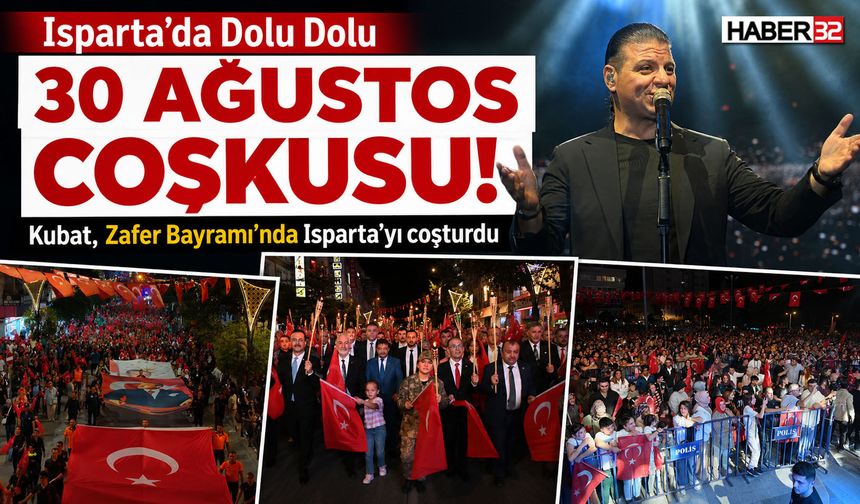 Isparta’da Dolu Dolu 30 Ağustos Coşkusu!