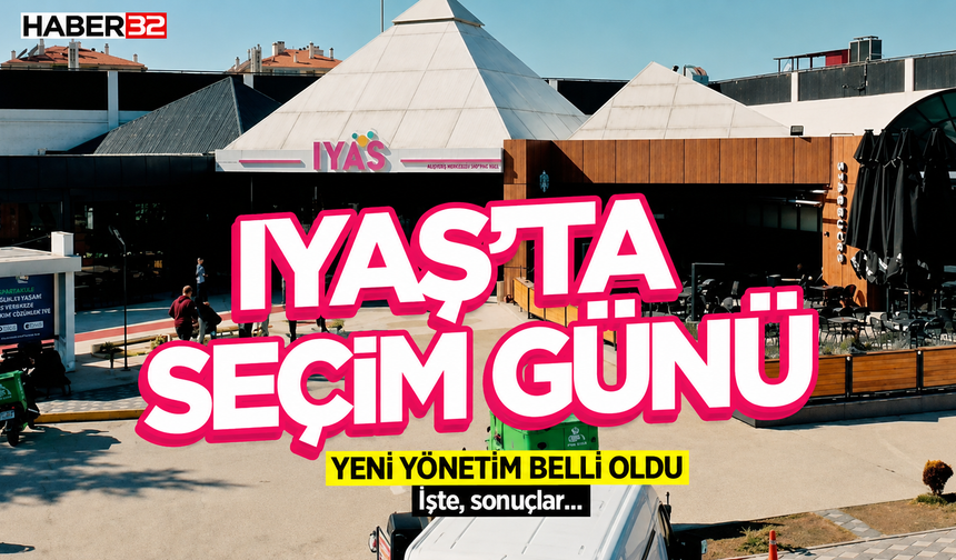 IYAŞ Seçimini Yaptı, Yeni Yönetim Belli Oldu!